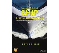 Lothar Birk Fundamentals of Ship Hydrodynamics (Relié)