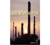 Fundamentals of Site Remediation: For Metal and Hydrocarbon-Contaminated Soils Pichtel, John (Auteur)