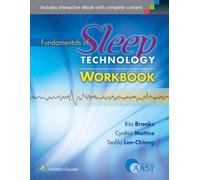 Fundamentals Of Sleep Technology Workboo Rita Brooks, Cynthia Mattice, Teofilo L Lee - Chiong, Jr M D (Auteur)