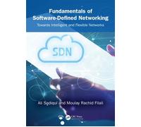 Fundamentals of Software-Defined Networking Towards Intelligent and Flexible Networks - Ali Sadiqui - CRC Press - ebook (ePub) - Livre
