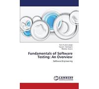 Fundamentals Of Software Testing: An Overview