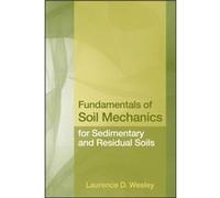 Fundamentals of Soil Mechanics for Sedimentary and Residual Soils by Laurence D. Wesley Hardcover Book Laurence D. Wesley (Auteur)