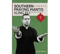 Fundamentals Of Southern Praying Mantis Volume One
