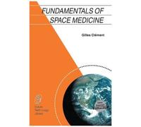 Fundamentals Of Space Medicine
