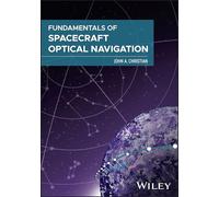 Fundamentals of Spacecraft Optical Navigation – Wiley-VCH