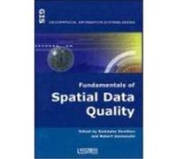 Fundamentals of Spatial Data Quality, Geographical Information Systems Series Rodolphe Devillers (Auteur)