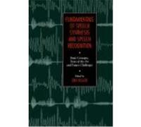 Fundamentals of Speech Synthesis and Speech Recognition