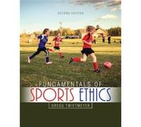 Fundamentals of Sports Ethics by Gregg Twietmeyer Gregg Twietmeyer (Auteur)