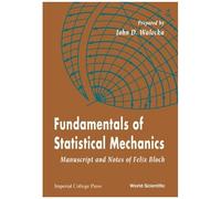 Fundamentals Of Statistical Mechanics