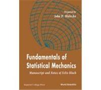 Fundamentals of Statistical Mechanics Felix Bloch, John Dirk Walecka (Auteur)