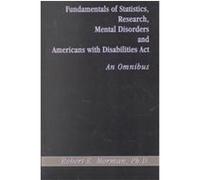 Fundamentals of Statistics, Research, Mental Disorders and Americans With Disabilities Act Robert R. Morman (Auteur)