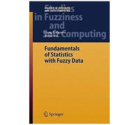 Fundamentals Of Statistics With Fuzzy Data