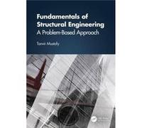 Fundamentals of Structural Engineering - Mustafy Tanvir Military Inst. of Science and Tech BD - Taylor amp Francis Ltd - Livre en Anglais - Hardback Mustafy Tanvir Military Inst. of Science and Tech B