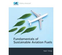 Fundamentals of Sustainable Aviation Fuels