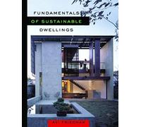 Fundamentals Of Sustainable Dwellings
