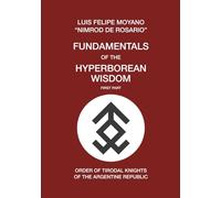 Fundamentals of the Hyperborean Wisdom: First Part
