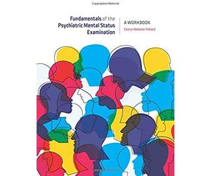 Fundamentals Of The Psychiatric Mental Status Examination