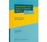 Fundamentals of the Theory of Operator Algebras Volume I John R. Ringrose, Richard V. Kadison (Auteur)