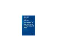 Fundamentals Of Time-Dependent Density Functional Theory