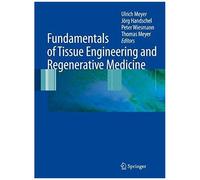 Fundamentals Of Tissue Engineering And Regenerative Medicine