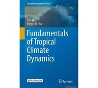 Fundamentals Of Tropical Climate Dynamics