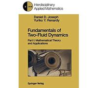 Fundamentals Of Two-Fluid Dynamics