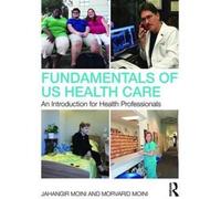 Fundamentals Of U.S. Health Care