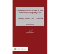 Fundamentals Of United States Intellectual Property Law