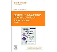 Fundamentals Of Urine & Body Fluid Analysis - Elsevier Ebook On Vitalsource (Retail Access Card)
