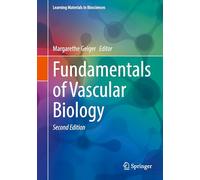 Fundamentals of Vascular Biology