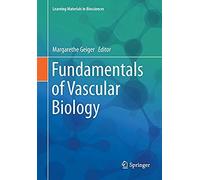 Fundamentals Of Vascular Biology