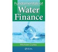 Fundamentals Of Water Finance Michael Curley, (Auteur)