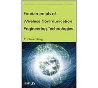 Fundamentals of Wireless Communication Engineering Technologies by K. Daniel Wong Hardcover Book K. Daniel Wong (Auteur)