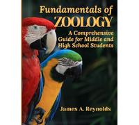 Fundamentals Of Zoology: A Comprehensive Guide for Middle and High School Students