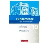 Fundamente Der Mathematik 10. Schuljahr - Niedersachsen - Arbeitsheft Mit Lösungen