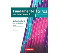 Fundamente der Mathematik 12. Schuljahr/Q1-Q2: Grund- und Leistungskurs - Hessen ab 2025 - Arbeitsheft mit Lösungen