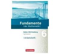 Fundamente Der Mathematik 6. Schuljahr - Gymnasium Baden-Württemberg - Arbeitsheft Mit Lösungen