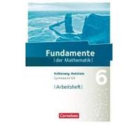 Fundamente Der Mathematik 6. Schuljahr- Schleswig-Holstein G9 - Arbeitsheft Mit Lösungen