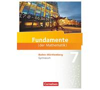 Fundamente der Mathematik 7. Schuljahr - Gymnasium Baden-Württemberg - Schülerbuch