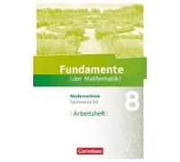 Fundamente Der Mathematik 8. Schuljahr. Arbeitsheft Mit Lösungen. Gymnasium Niedersachsen
