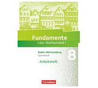 Fundamente der Mathematik 8. Schuljahr - Baden-Württemberg - Arbeitsheft mit Lösungen