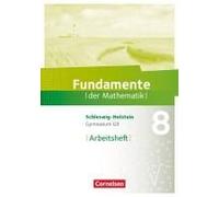 Fundamente Der Mathematik 8. Schuljahr - Schleswig-Holstein G9 - Arbeitsheft Mit Lösungen
