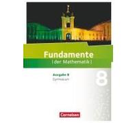 Fundamente Der Mathematik 8. Schuljahr. Schülerbuch Gymnasium Brandenburg