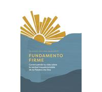 Fundamento Firme: construyendo tu vida sobre la verdad inquebrantable de la Palabra De Dios: A Love God Greatly Spanish Bible Study Journal