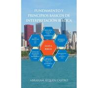 Fundamento Y Principios Básicos De Interpretación Bíblica