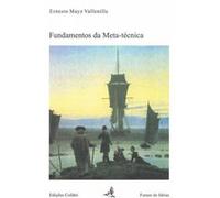 Fundamentos Da Meta-Técnica Mayz Vallenilla, Ernesto (Auteur)