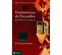 Fundamentos Da Psicanálise De Freud A Lacan. Coleção Transmissão da Psicanálise (Em Portuguese do Brasil)