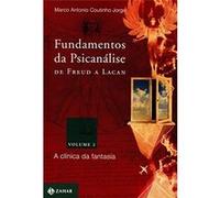 Fundamentos Da Psicanálise De Freud A Lacan. Coleção Transmissão Da Psicanálise Marco Antonio Coutinho Jorge (Auteur)