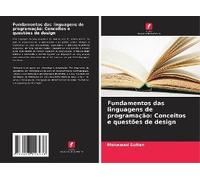 Fundamentos Das Linguagens De Programação: Conceitos E Questões De Design