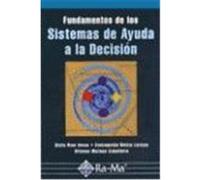 FUNDAMENTOS DE LOS SISTEMAS DE AYUDA A LA DECISIÓN.